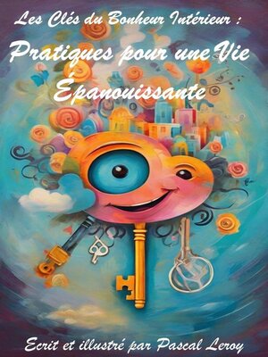 cover image of les clés du bonheur